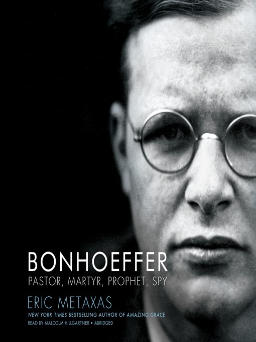 Title details for Bonhoeffer by Eric Metaxas - Wait list